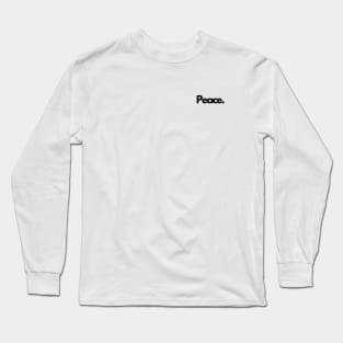 Peace calm single word minimalist Long Sleeve T-Shirt